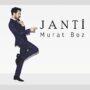 دانلود آهنگ جدید مورات بوز به نام Janti مورات بوز