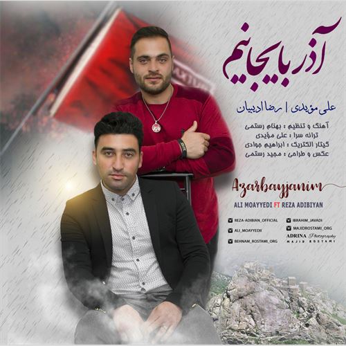 دانلود آهنگ جدید علی مویدی و رضا ادیبیان به نام آذربایجانیم 