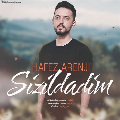 دانلود آهنگ جدید حافظ ارنجی به نام سیزیلدادیم 