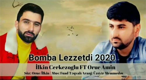 دانلود آهنگ جدید ایلکین چرکز اوغلی و اروج امین به نام بومبا لذتدی 