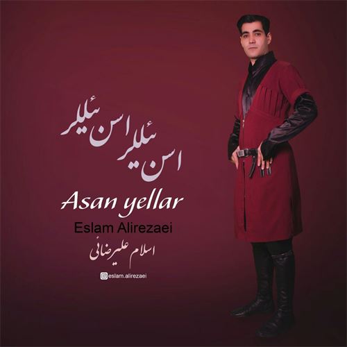 دانلود آهنگ جدید اسلام علیرضایی به نام اسن یللر دانلود آهنگ جدید اسلام علیرضایی به نام اسن یللر