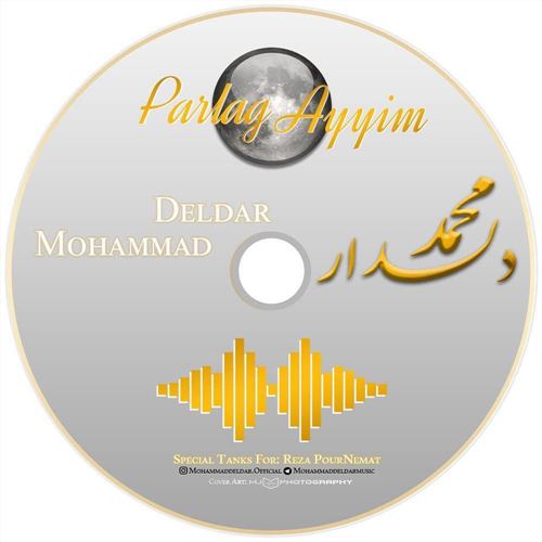 دانلود آهنگ جدید محمد دلدار به نام پارلاق آییم 