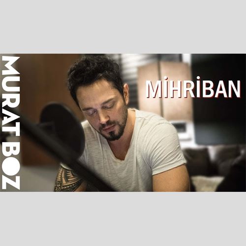 دانلود آهنگ جدید مورات بوز به نام Mihriban