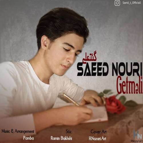 دانلود آهنگ جدید سعید نوری به نام گئتملی دانلود آهنگ جدید سعید نوری به نام گئتملی