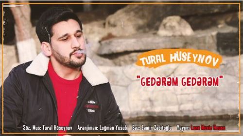 دانلود آهنگ جدید تورال حسینو به نام گدرم گدرم 