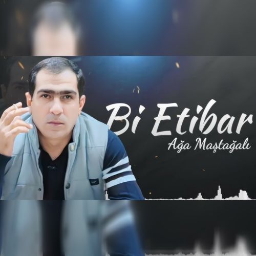دانلود آهنگ آقا مشتقلی بنام بی اعتبار دانلود آهنگ آقا مشتقلی بنام بی اعتبار