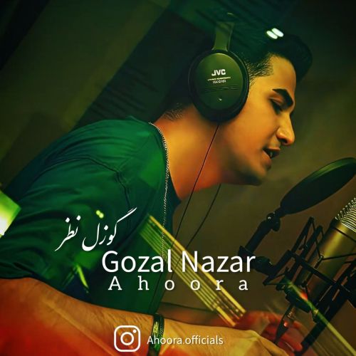 دانلود آهنگ اهورا بنام گوزل نظر