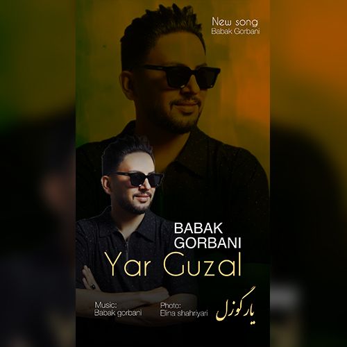 دانلود آهنگ بابک قربانی بنام یار گوزل