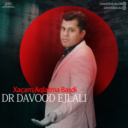 دانلود آهنگ آغلاما بسدیر از دکتر داوود اجلالی
