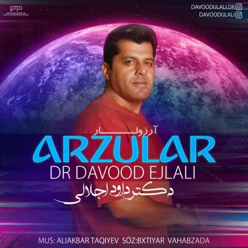 دانلود آهنگ آرزولار از دکتر داوود اجلالی