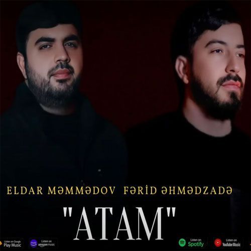 دانلود آهنگ فرید احمدزاده و الدار ممدوف بنام آتام