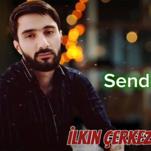 دانلود آهنگ ایلکین چرکز اوغلو بنام سندن اوزاقلاردا