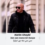 دانلود آهنگ ترکی کریم غیبی به نام سن سن منه بیر دونیا کریم غیبی