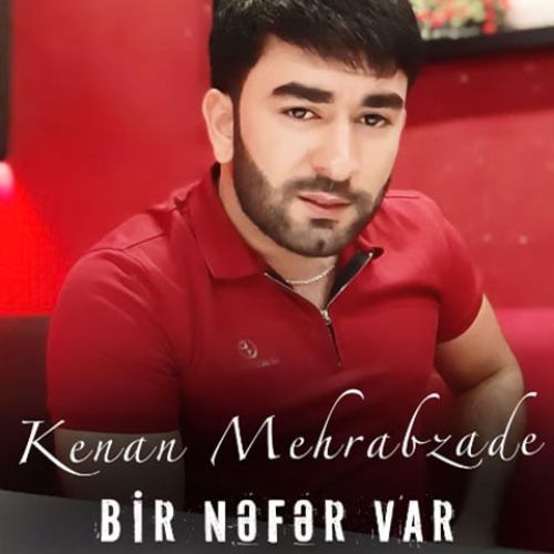 دانلود آهنگ کنعان مهراب زاده به نام بیر نفر وار دانلود آهنگ کنعان مهراب زاده به نام بیر نفر وار
