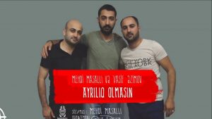 دانلود آهنگ Vasif Azimov به نام Ayriliq Olmasin 2016 (ft Mehdi Masalli)