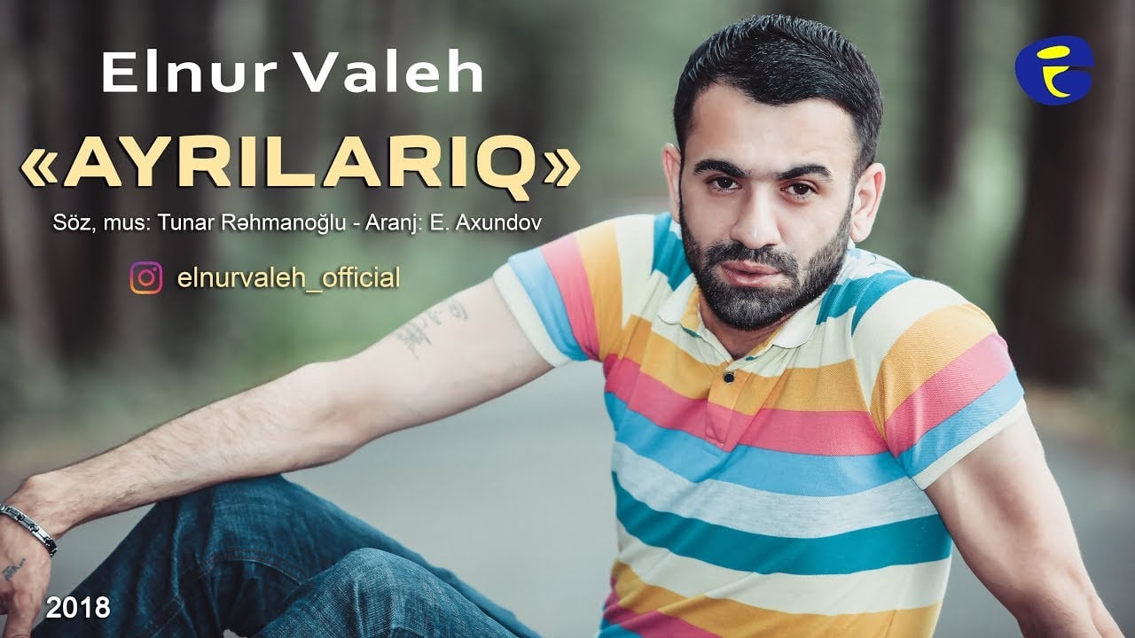 دانلود آهنگ جدید النور واله به نام آیریلیق