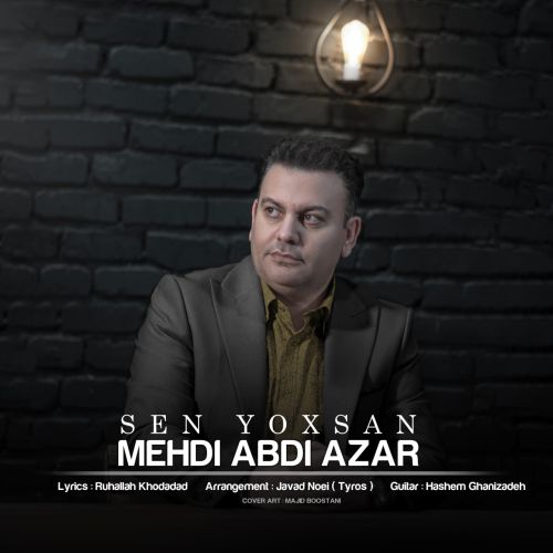 دانلود آهنگ سن یوخسان از مهدی عبدی آذر دانلود آهنگ سن یوخسان از مهدی عبدی آذر