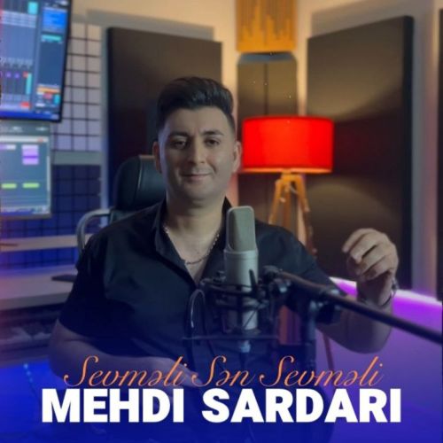 دانلود آهنگ مهدی سرداری بنام سئوملی سن سئوملی 