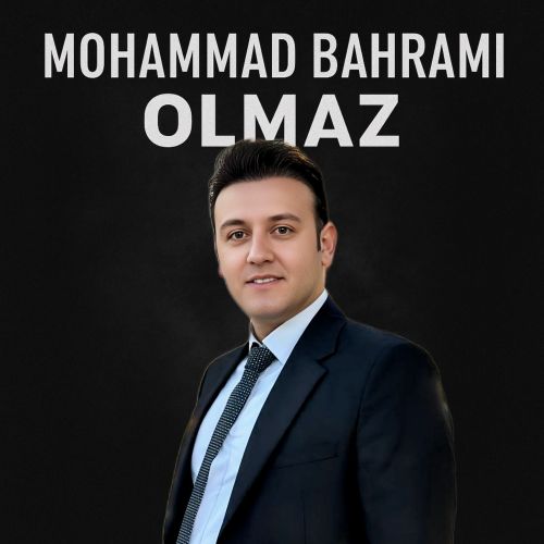 دانلود آهنگ محمد بهرامی بنام اولماز دانلود آهنگ محمد بهرامی بنام اولماز