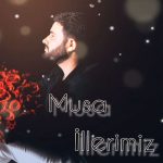 دانلود آهنگ موسی صفروف بنام ایلریمیز موسی صفروف