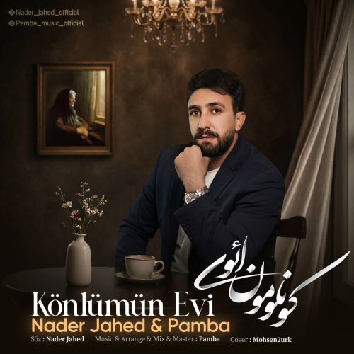 دانلود آهنگ نادر جاهد و پامبا بنام کونلومون ائوی