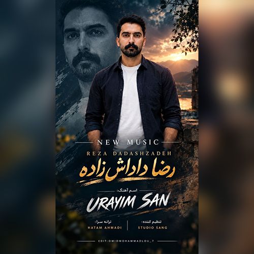 دانلود آهنگ رضا داداش زاده بنام اورییم سن