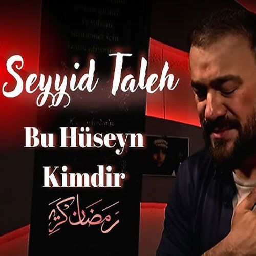 دانلود مداحی ترکی سید طالع برادیگاهی بنام بو حسین کیمدیر دانلود مداحی ترکی سید طالع برادیگاهی بنام بو حسین کیمدیر