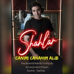دانلود آهنگ شاهلار بنام جانیمی جانانیم آلیب شاهلار