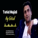 دانلود آهنگ ای گوزل از توحید مجیدی